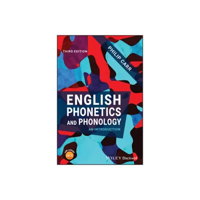 English Phonetics and Phonology - 3rd Edition by Philip Carr (Paperback)