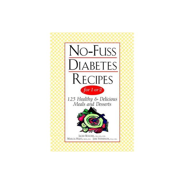 No-Fuss Diabetes Recipes for 1 or 2 - by Jackie Boucher & Marcia Hayes & Jane Stephenson (Paperback)