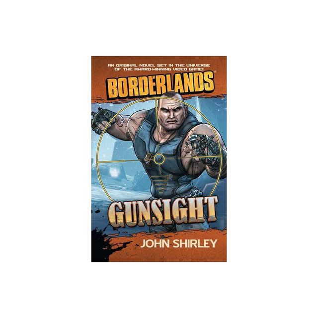 Gunsight - (Borderlands (Gallery Books)) by John Shirley (Paperback)