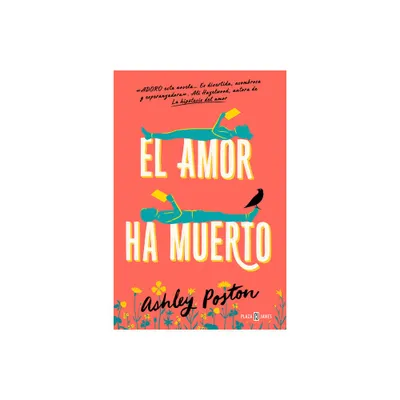 El Amor Ha Muerto / The Dead Romantics - by Ashley Poston (Paperback)