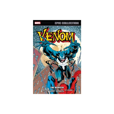 Venom Epic Collection: The Hunger - by Len Kaminsky & Marvel Various (Paperback)