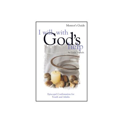 I Will, with Gods Help Mentor Guide - by Linda Nichols (Paperback)