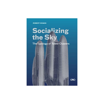 Socializing the Sky - by Robert Oxman (Paperback)