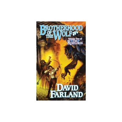 Brotherhood of the Wolf - by David Farland (Paperback)