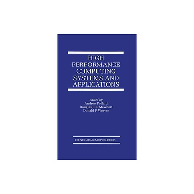 High Performance Computing Systems and Applications - (The Springer International Engineering and Computer Science) (Hardcover)