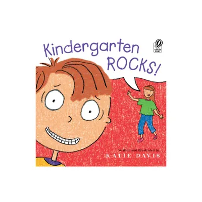 Kindergarten Rocks! - by Katie Davis (Paperback)