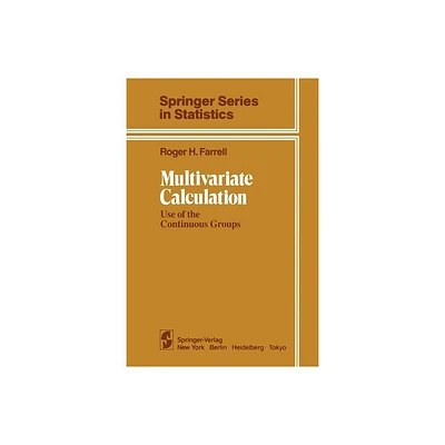 Multivariate Calculation - (Springer Statistics) by R H Farrell (Paperback)