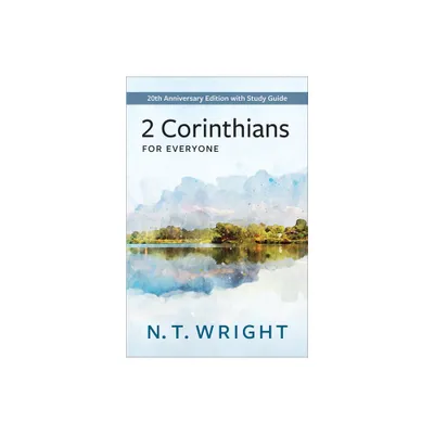 2 Corinthians for Everyone - (New Testament for Everyone) by N T Wright (Paperback)