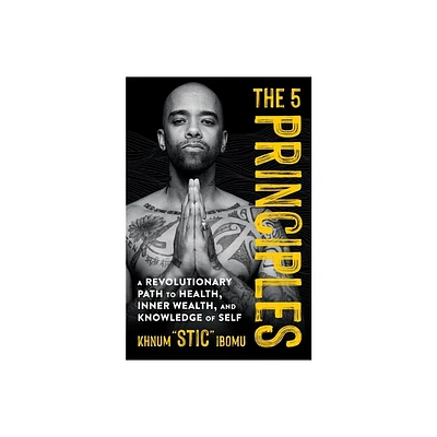 The 5 Principles - by Khnum Stic Ibomu (Paperback)