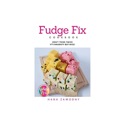 Fudge Fix - by Hana Zawodny (Paperback)