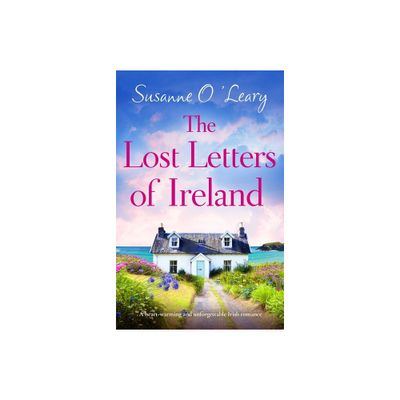 The Lost Letters of Ireland - (Starlight Cottages) by Susanne OLeary (Paperback)