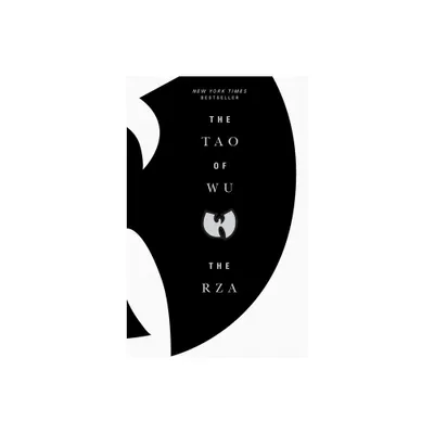 The Tao of Wu - by The Rza (Paperback)