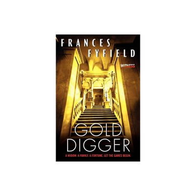 Gold Digger - by Frances Fyfield (Paperback)