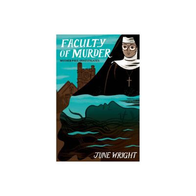 Faculty of Murder - by June Wright (Paperback)