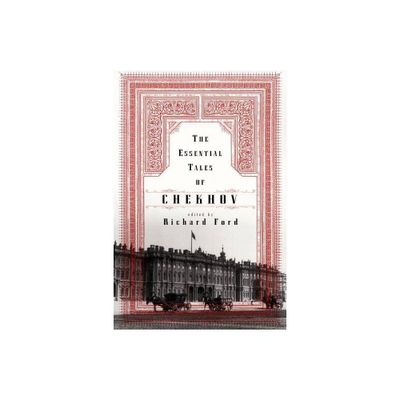 The Essential Tales of Chekhov - by Anton Chekhov (Paperback)