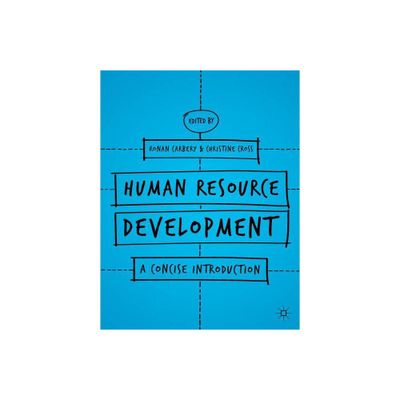 Human Resource Development - by Ronan Carbery & Christine Cross (Paperback)