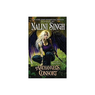 Archangels Consort - (Guild Hunter Novel) by Nalini Singh (Paperback)