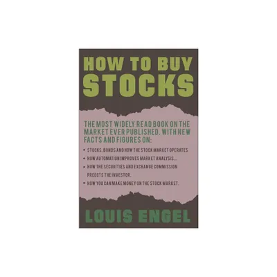 How to Buy Stocks - by Louis Engel (Paperback)