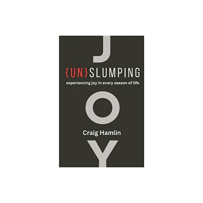 Un-Slumping - by Craig Hamlin (Paperback)