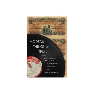 Modern Things on Trial - by Leor Halevi (Paperback)