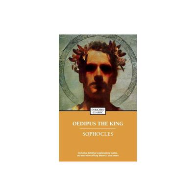 Oedipus the King - (Enriched Classics) by Sophocles (Paperback)