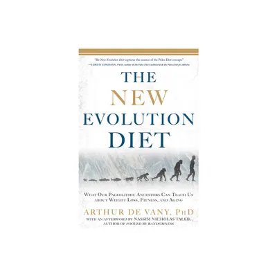 The New Evolution Diet - by Arthur de Vany (Paperback)