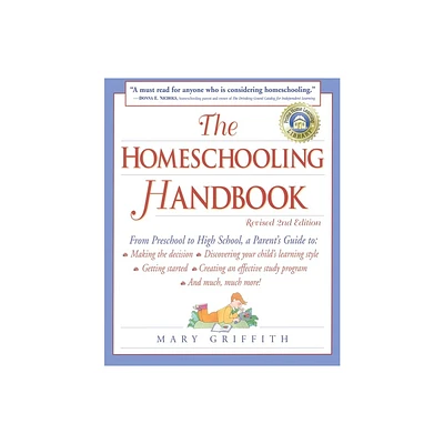 The Homeschooling Handbook - (Prima Home Learning Library) 2nd Edition by Mary Griffith (Paperback)