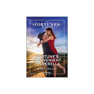 Fortunes Convenient Cinderella - (Fortunes of Texas: Digging for Secrets) by Makenna Lee (Paperback)