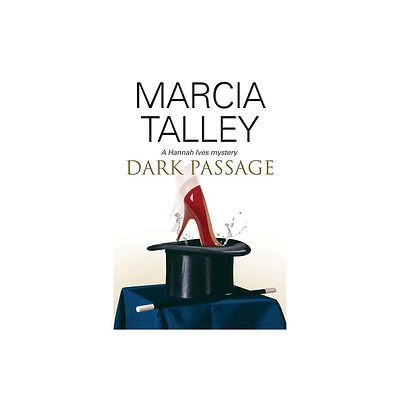 Dark Passage - (Hannah Ives Mystery) Large Print by Marcia Talley (Hardcover)