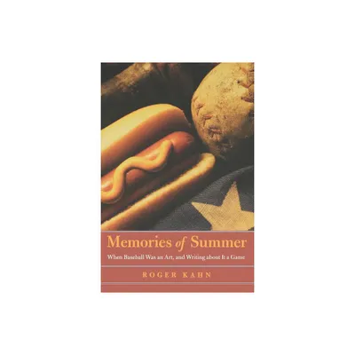 Memories of Summer - (Bison Book) by Roger Kahn (Paperback)