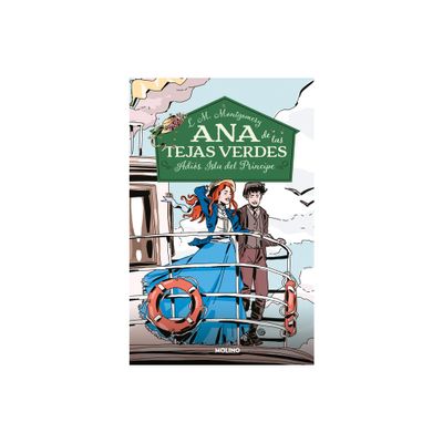 Adis, Isla del Prncipe / Annes House of Dreams - (Ana de Las Tejas Verdes) by Lucy Maud Montgomery (Paperback)