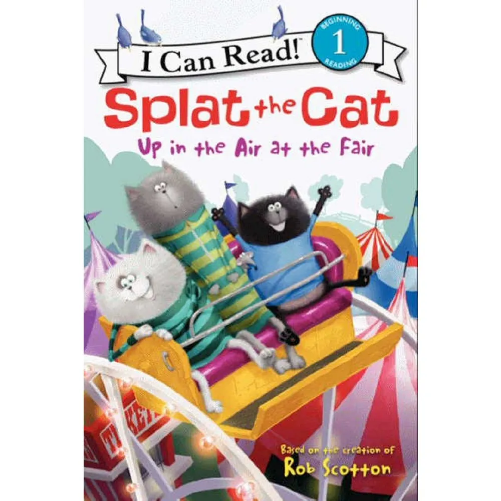 Splat The Cat: Up In The Air At The Fair - By Rob Scotton ( Paperback )