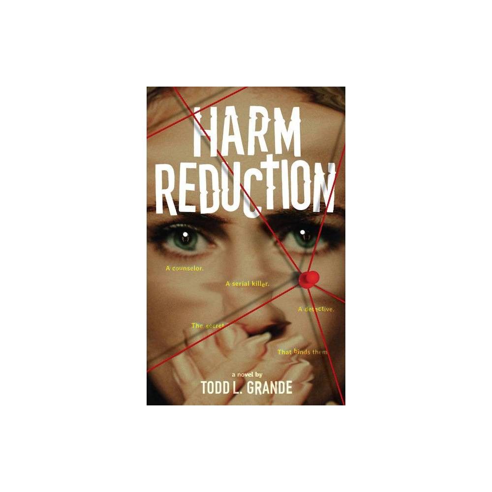 TARGET Harm Reduction - by Todd Grande (Paperback) | Connecticut Post Mall