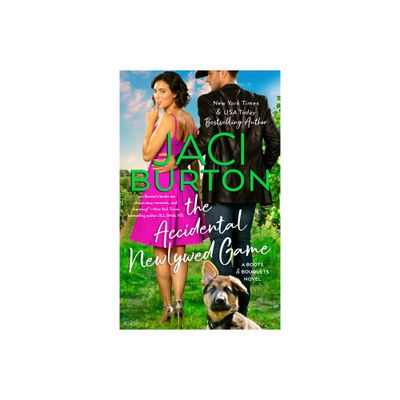 The Accidental Newlywed Game - (A Boots and Bouquets Novel) by Jaci Burton (Paperback)