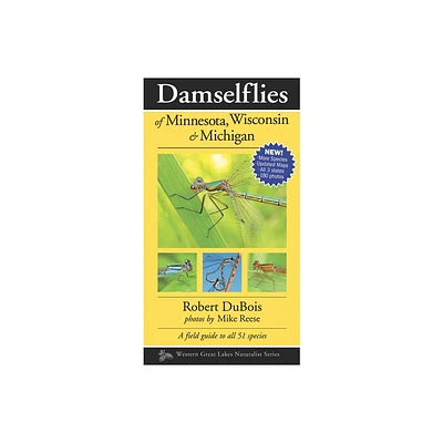 Damselflies of Minnesota, Wisconsin & Michigan - (Naturalist) 2nd Edition by Robert DuBois (Paperback)