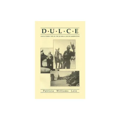 Dulce - by Patricia Williams Lein (Paperback)