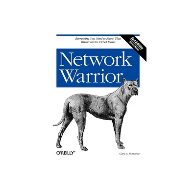 Network Warrior - 2nd Edition by Gary A Donahue (Paperback)