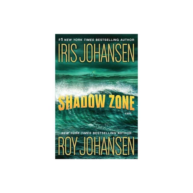 Shadow Zone - by Iris Johansen & Roy Johansen (Paperback)