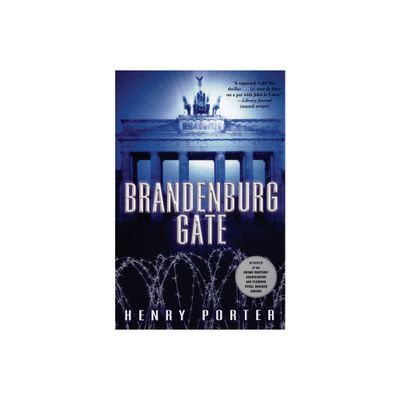 Brandenburg Gate - by Henry Porter (Paperback)