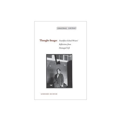 Thought-Images - (Cultural Memory in the Present) by Gerhard Richter (Paperback)