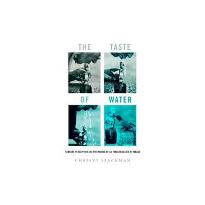 The Taste of Water - (Critical Environments: Nature, Science