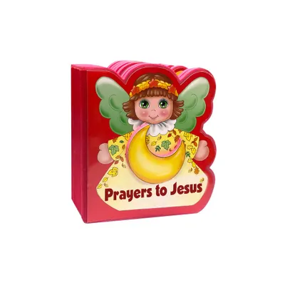 Prayers to Jesus - by Catholic Book Publishing Corp (Novelty Book)