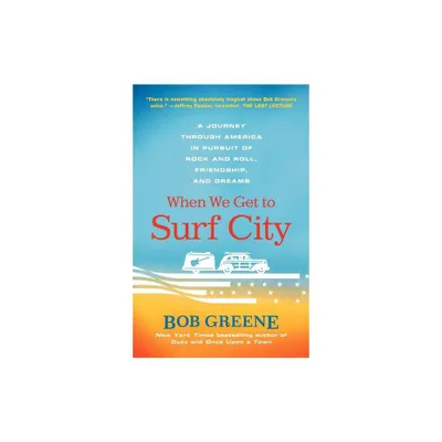 When We Get to Surf City - by Greene Bob (Paperback)