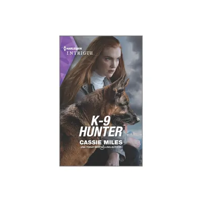 K-9 Hunter - by Cassie Miles (Paperback)