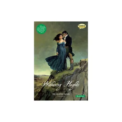 Wuthering Heights the Graphic Novel: Quick Text - (Classical Comics: Quick Text) by Emily Bronte (Paperback)