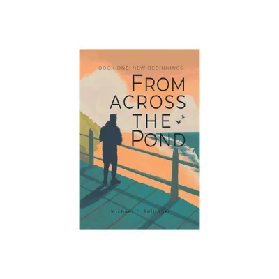 From Across the Pond - by Michael T Bellinger (Paperback)