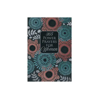 365 Power Prayers for Women - by Broadstreet Publishing Group LLC (Leather Bound)