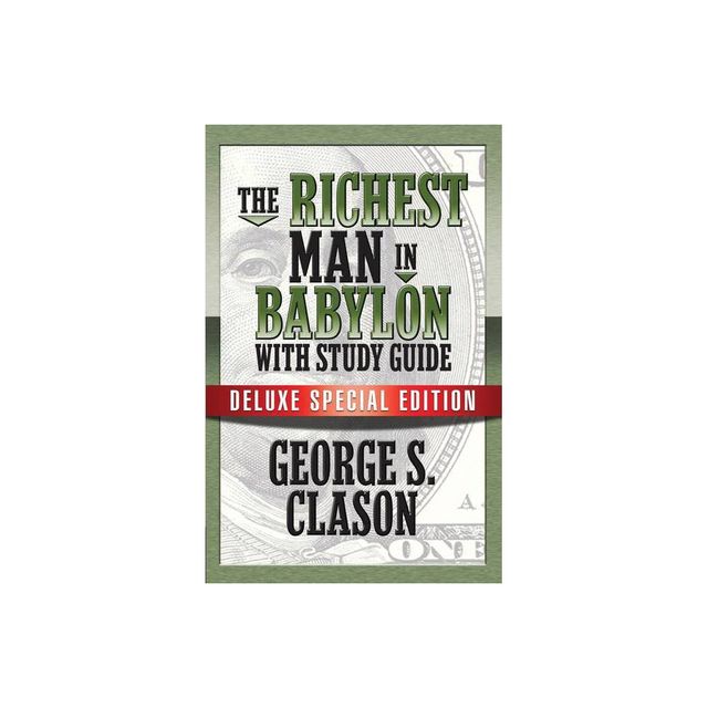 The Richest Man In Babylon with Study Guide - by George S Clason (Paperback)