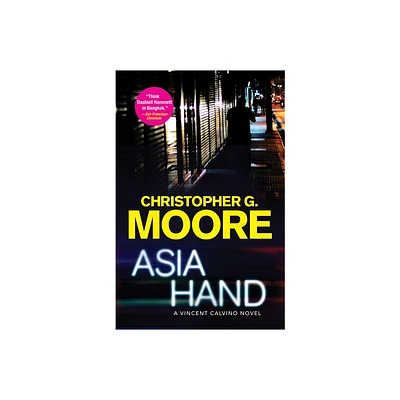 Asia Hand - (Vincent Calvino) by Christopher G Moore (Paperback)