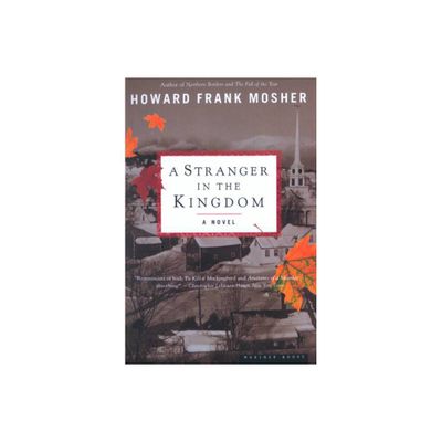 A Stranger in the Kingdom - by Howard Mosher (Paperback)